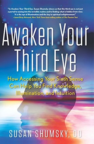 Awaken Your Third Eye - Susan Shumsky Image