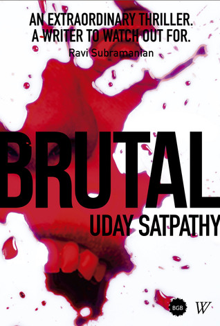 Brutal - Uday Satpathy Image