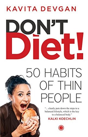 Don't Diet! - Kavita Devgan Image