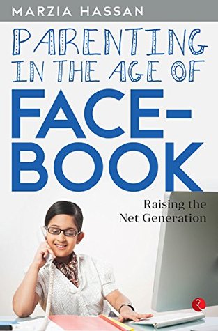 Parenting In The Age Of Facebook - Marzia Hassan Image