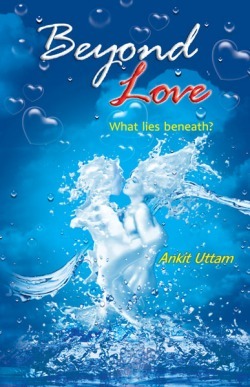 Beyond Love - Ankit Uttam Image