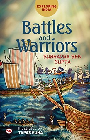 Exploring India: Battles & Warriors - Subhadra Sen Gupta Image