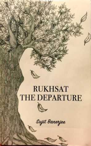 Rukhsat The Departure - Sujit Banerjee Image