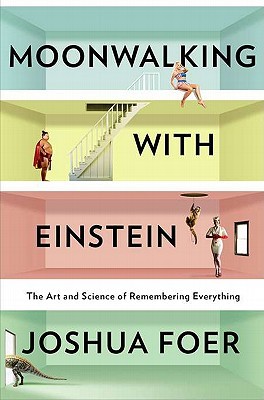 Moonwalking With Einstein - Joshua Foer Image