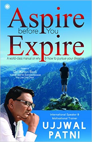 Aspire Before You Expire - Ujjwal Patni Image