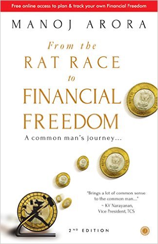 From The Rat Race To Financial Freedom - Manoj Arora Image