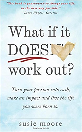 What If It Does Work Out - Susie Moore Image