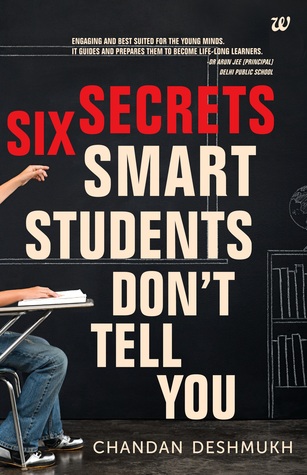 Six Secrets Smart Students Don't Tell You - Chandan Deshmukh Image