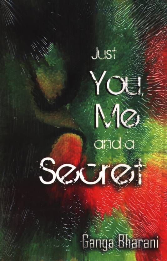 Just You, Me And A Secret - Ganga Bharani Image