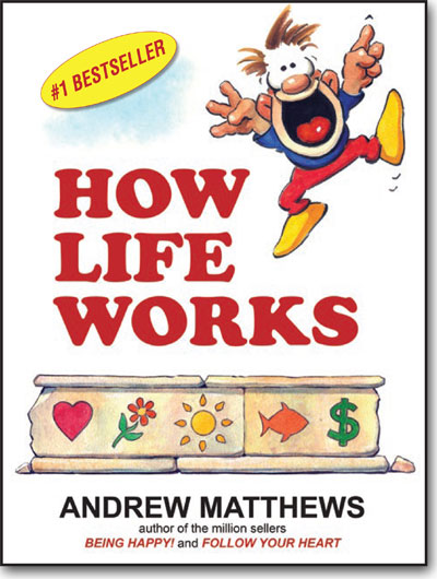 How Life Works - Andrew Matthews Image