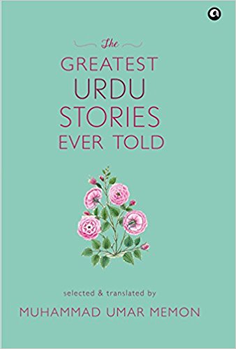 The Greatest Urdu Stories Ever Told - Muhammad Umar Memon Image