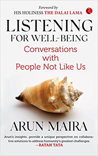 Listening For Well Being: Conversations With People Not Like Us - Arun Maira Image