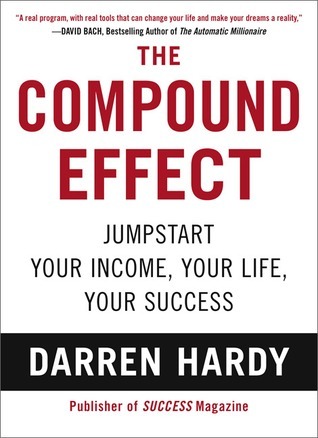 The Compound Effect - Darren Hardy Image