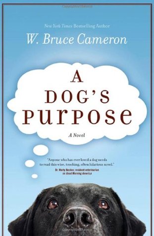 A Dog's Purpose - W. Bruce Cameron Image