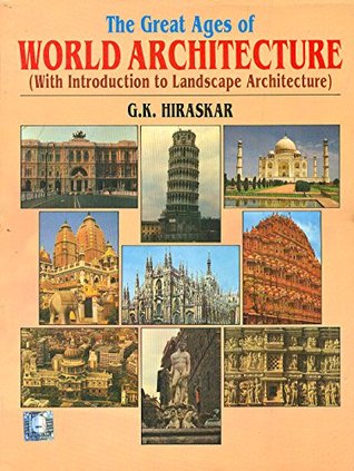 The Great Ages Of World Architecture - G K Hiraskar Image