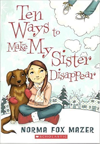 Ten Ways To Make My Sister Disappear - Norma Fox Mazer Image