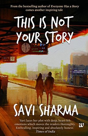 This Is Not Your Story - Savi Sharma Image