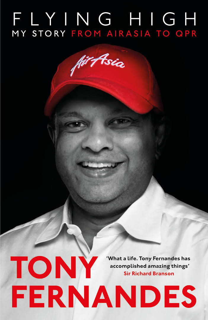 Flying High: My Story: From AirAsia to QPR - Tony Fernandes Image