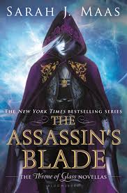 The Assassin's Blade: The Throne of Glass Novellas - Sarah J. Maas Image