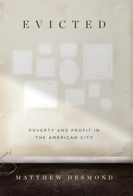 Evicted: Poverty and Profit in the American City - Matthew Desmond Image