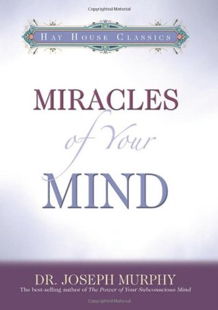 Miracles Of Your Mind - Dr. Joseph Murphy Image