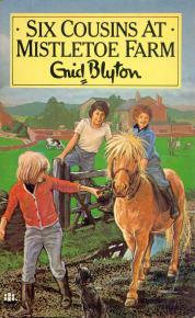 Six Cousins at Mistletoe Farm - Enid Blyton Image