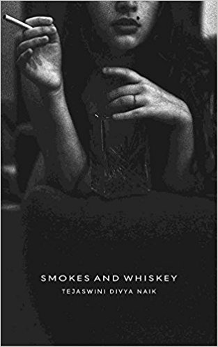 Smokes and Whiskey - Tejaswini Divya Naik Image