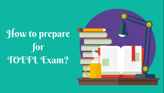 How to Prepare for the TOEFL Exams Image