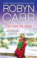 'Tis The Season - Robyn Carr Image