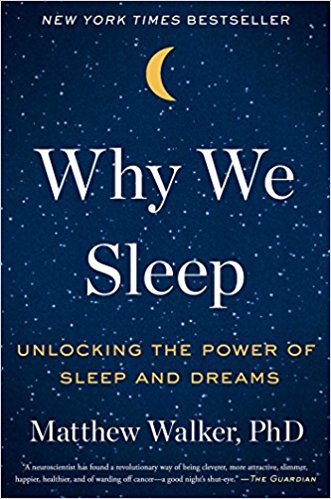 Why We Sleep: Unlocking the Power of Sleep and Dreams - Matthew Walker Image