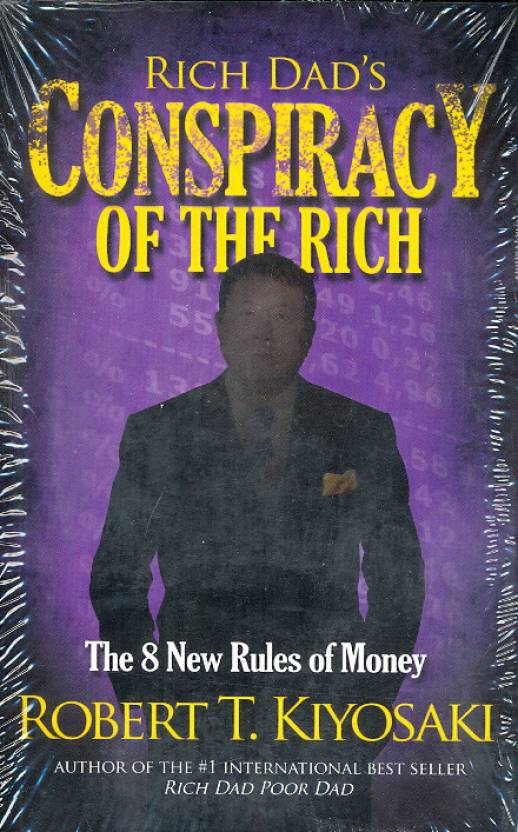 Rich Dad's Conspiracy of the Rich: The 8 New Rules of Money - Robert T. Kiyosaki Image