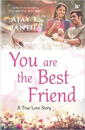 You are the Best Friend - Ajay K Pandey Image