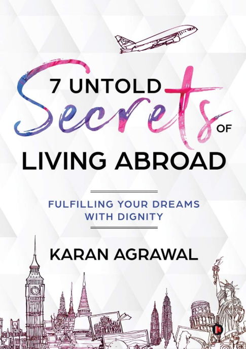 7 Untold Secrets of Living Abroad - Karan Agrawal Image