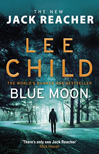 Blue Moon: A Jack Reacher Novel - Lee Child Image