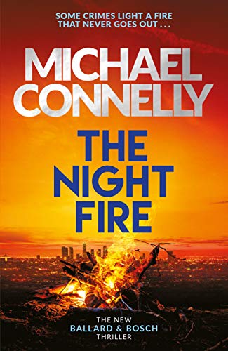 The Night Fire - Michael Connelly Image