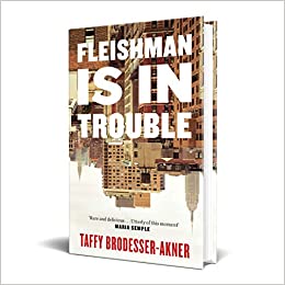 Fleishman Is in Trouble - Taffy Brodesser-Akner Image