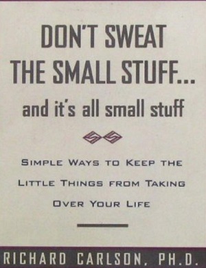 Don't Sweat the Small Stuff - Richard Carlson Image