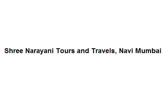 Shree Narayani Tours and Travels - Navi Mumbai Image