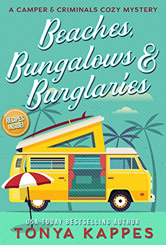 Beaches, Bungalows & Burglaries - Tonya Kappes Image