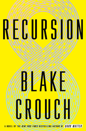 Recursion - Blake Crouch Image