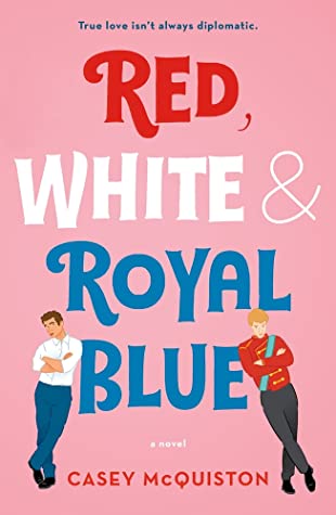 Red, White & Royal Blue - Casey Mcquiston Image