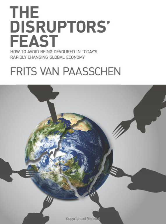 The Disruptors Feast - Frits Van Paasschen Image