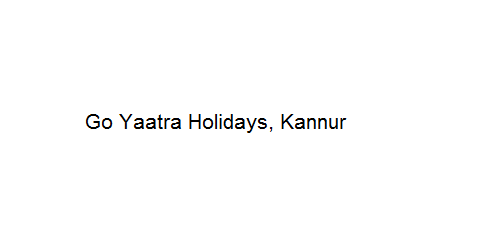 Go Yaatra Holidays - Kannur Image
