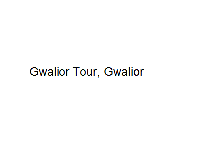 Gwalior Tour - Gwalior Image