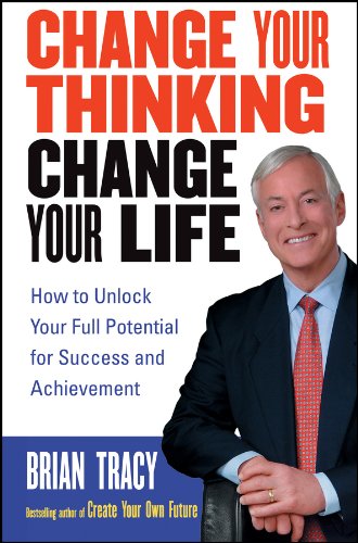 Change Your Thinking Change Your Life - Brian Tracy Image