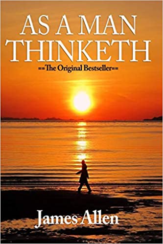 As a man thinketh - James Allen Image