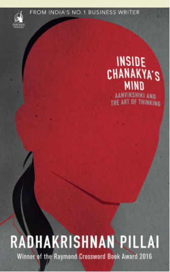 Inside Chanakya’s Mind Art of Thinking - Radhakrishnan Pillai Image