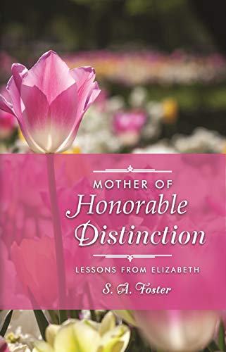 Mother of Honorable Distinction - S A Foster Image