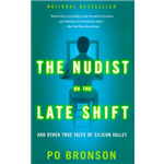 Nudist On the Late Shift, The - P O Bronson