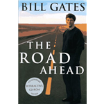 Road Ahead, The - Bill Gates